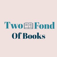 Two Fond Of Books (@twofondofbooks) 's Twitter Profile Photo Two Fond Of Books (@twofondofbooks) 's Twitter Profile Photo
