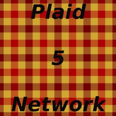 Plaid5Network's profile picture. Welcome to the Plaid 5 Network.  Podcasts At Ludicrous Speed!