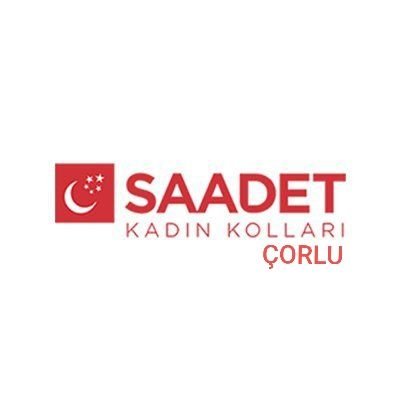 Saadet Partisi Kadın Kolları Çorlu ilçe Başkanlığı