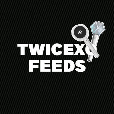 Twicexo feeds