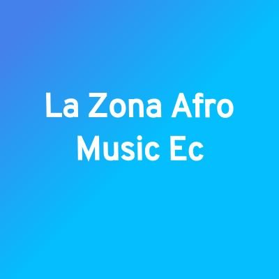 #afro_music_ec 🇪🇨

Blog musical,enfocado en difundir musica afro ecuatoriana.

Fan page Facebook/You tube;
La Zona Afro Music Ec