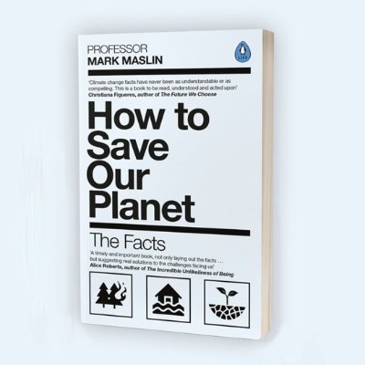 How to Save Our Planet is your handbook of how we together can save our precious planet 🌎 Author @ProfMarkMaslin