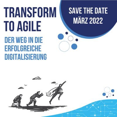 Die Transform to Agile 2022 betrachtet die agile Transformation aus technologischer Sicht und dient zur Vorbereitung einer digitalen Transformation.