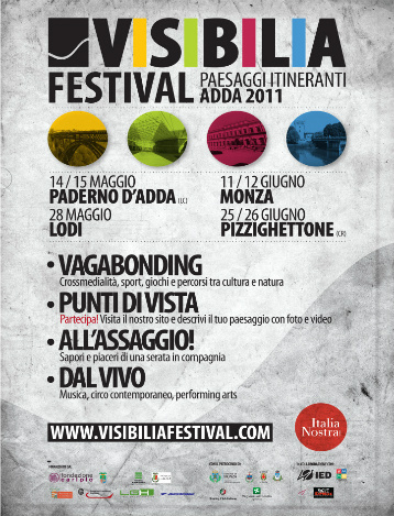 Visibilia Festival Paesaggi Itineranti  / Paderno d'Adda - Lodi - Monza - Pizzighettone / 14 maggio - 26 giugno / facebook : visibilia paesaggi 2011