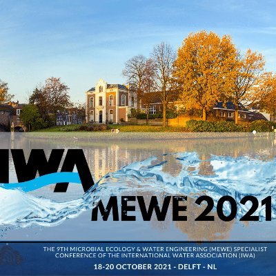 Virtual Conference: 9th IWA Microbial Ecology and Water Engineering Specialist Conference: Microbial Ecology Data & Principles for Water Systems and Industries