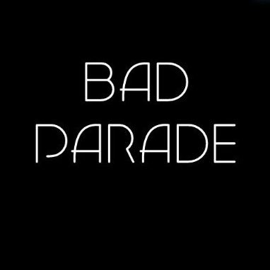 Bad Parade