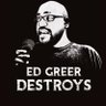 EdGreerDestroys's profile picture. Destroyer. Screenwriter. Artist. Standup on @ComedyCentral Co-host of THE GREATEST POD known as @NerdGoatPodcast on Twitter. 1/4 of REBOOT IT on YouTube.