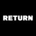 RETURN (@returndotlife) Twitter profile photo RETURN (@returndotlife) Twitter profile photo