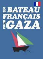 Fin juin 2011, un bateau français quittera le port de Marseille pour rejoindre Gaza. Objectif : Dénoncer et briser le siège israélien contre Gaza.