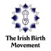 The Irish Birth Movement (@BirthMovementIE) Twitter profile photo