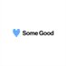 Some Good (@somegoodsays) Twitter profile photo Some Good (@somegoodsays) Twitter profile photo