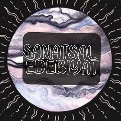 EDEBİYAT | SÖZ | SANAT