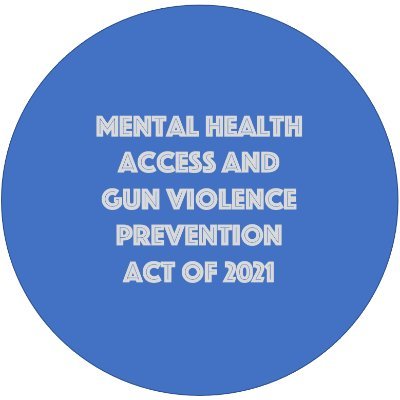 This page is supporting the Mental Health Access and Gun Violence Prevention Act of 2021 and seeking Senator Richard Blumenthals support!