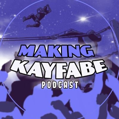 Making Kayfabe Podcastさんのプロフィール画像