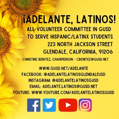 ¡Adelante, Latinos! is an all-volunteer group within @glendaleusd who represent and advocate for Latinx/Hispanic students and families in Glendale, CA