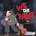 We Die First (@wediefirstpod) Twitter profile photo We Die First (@wediefirstpod) Twitter profile photo