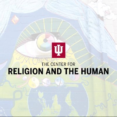 Funded by the Henry Luce Foundation and IUB, the Center for Religion and the Human supports interdisciplinary and cross-cultural research on religion.