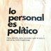 Lo Personal es Político siempre (@lopersonalespo3) Twitter profile photo Lo Personal es Político siempre (@lopersonalespo3) Twitter profile photo