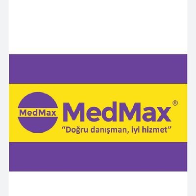 MED/MAX TÜRKİYE                              Doğru Danışman, İyi Hizmet