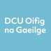 Oifig na Gaeilge DCU (@DCUGaeilge) Twitter profile photo