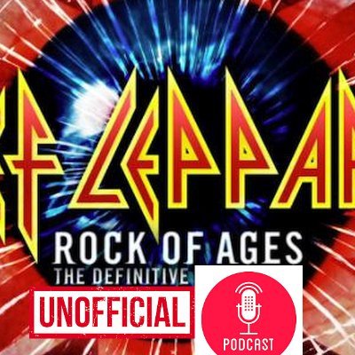 The Definitive Rock Of Ages Unofficial Def Leppard Podcast where we talk 6 degrees of separation
