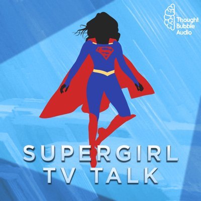 Supergirl TV podcast by fans, for fans. Weekly recaps, news, and reviews from @FrankRamblings & @TimothyPG13 of @ThoughtBubbleFM