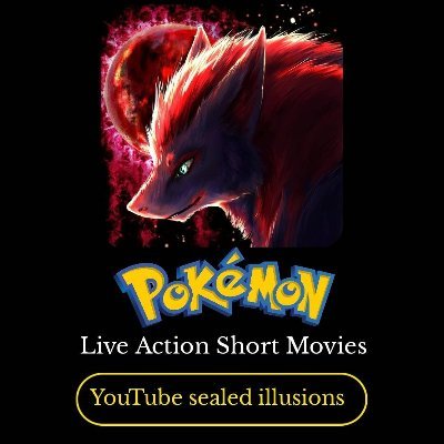 Pokémon Live Action Fan Film with Zoroark, Gardevoir, Ditto and others. Based on Fantasy, Urban Legends and Mental Disorders.