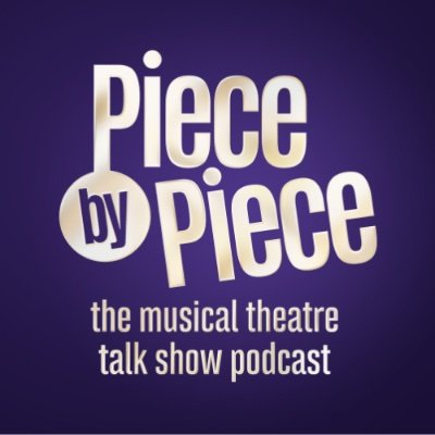 Piece by Piece - A Musical Theatre Talk Show and Podcast 🎧 Hosted by Joe Bunker 🎙