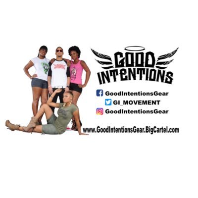 IT'S A LIFESTYLE! JOIN THE GOOD INTENTIONS MOVEMENT Follow Us On Instagram: @GoodIntentionsGear & LIKE Us on Facebook: @Good Intentions Gear