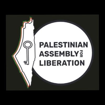 The Palestinian Assembly for Liberation is committed to strengthening Palestinian mobilizations for liberation and return.