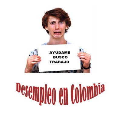 Campaña del desempleo en Colombia
#CUN
#NECESITAMOSEMPLEOS
