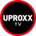 @UPROXXTV