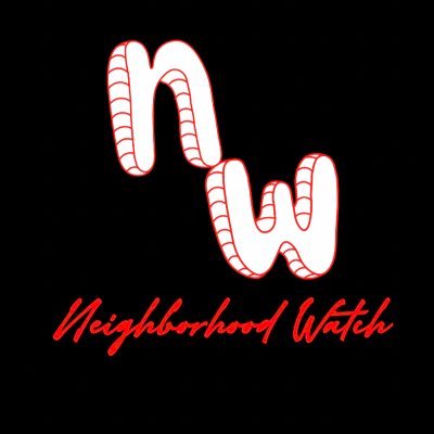 Official Twitter Page For Neighborhood Watch || IG @nbrhoodwatch