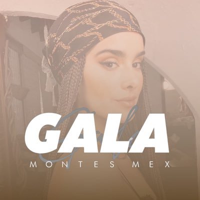 Gala Montes México.