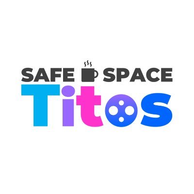 #SafeSpaceTitos