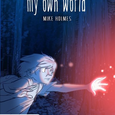 My Own World, First Second Books June 22, 2021