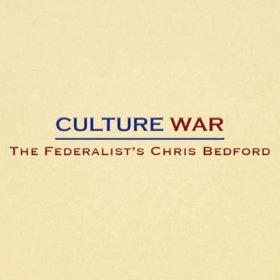 Culture War with Chris Bedford offers a weekly defense of the things we hold dear, arguing culture is worth fighting for and working out ways to do just that.