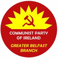 Communist Party of Ireland, Greater Belfast Branch (@belfastbranch) 's Twitter Profile Photo