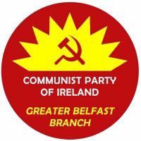 Communist Party of Ireland, Greater Belfast Branch(@BelfastBranch) 's Twitter Profile Photo