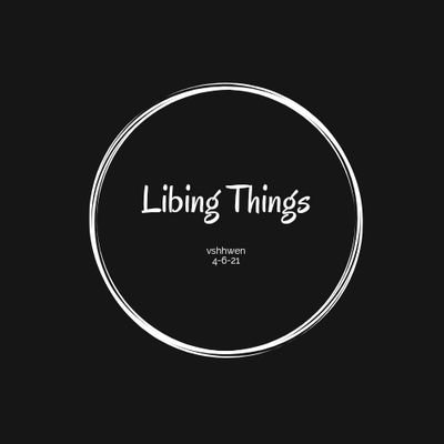 Libing Things