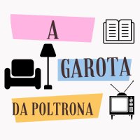 A GAROTA DA POLTRONA (@a_g_da_poltrona) 's Twitter Profile