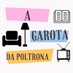 A GAROTA DA POLTRONA (@a_g_da_poltrona) Twitter profile photo A GAROTA DA POLTRONA (@a_g_da_poltrona) Twitter profile photo