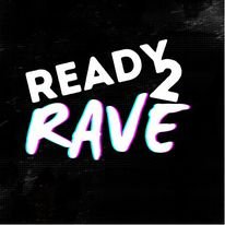 We are Ready2Ravers made up of an amazing bunch of collaborators bringing unique experiences to those that are Ready2Rave