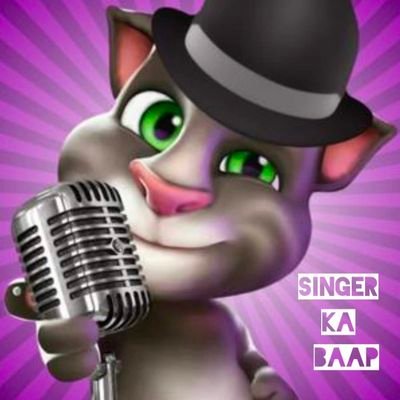 Singer Ka Baap(TOM)