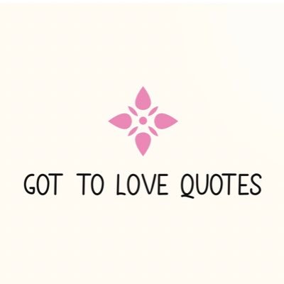 GotToLoveQuotes Profile Picture