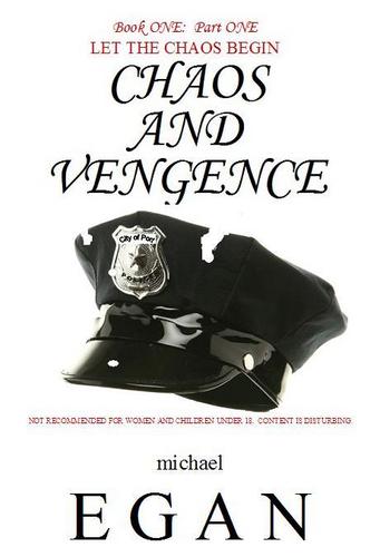 ChaosandVengenc's profile picture. Michael Egan author of Chaos and Vengence buy it only at http://t.co/QK54YNiq.