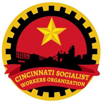 organizing for working class power | contact us at cincysocialistworkers@gmail.com