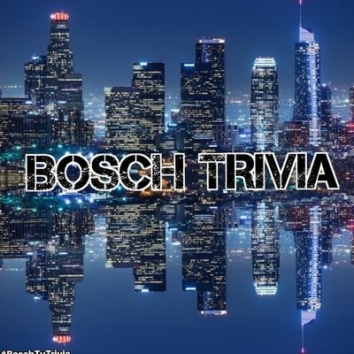 #TeamBosch #BoschTvTrivia
Posting weekend trivia from the shows Bosch & Bosch Legacy. Ideas for trivia?
Email @boschtvtrivia@gmail.com