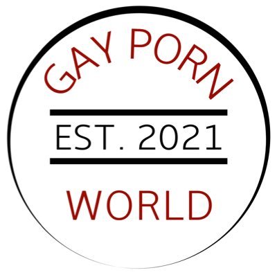 Gay Porn World 💦