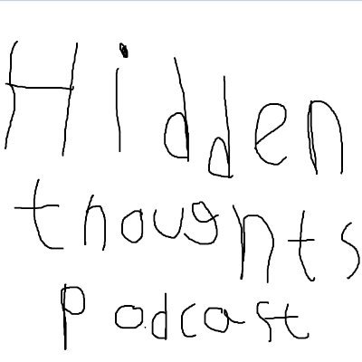we are the hidden thoughts podcast